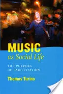 Musik als soziales Leben - Die Politik der Partizipation - Music as Social Life - The Politics of Participation