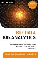 Große Daten, große Analysen: Aufkommende Business Intelligence- und Analysetrends für die Unternehmen von heute - Big Data, Big Analytics: Emerging Business Intelligence and Analytic Trends for Today's Businesses