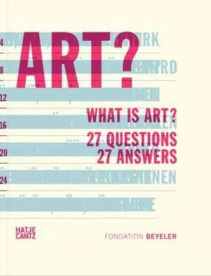 Was ist Kunst?: 27 Fragen 27 Antworten - What Is Art?: 27 Questions 27 Answers