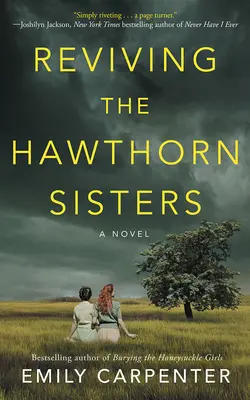 Die Wiederbelebung der Hawthorn Sisters - Reviving the Hawthorn Sisters