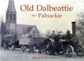 Das alte Dalbeattie und Palnackie - Old Dalbeattie and Palnackie