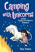 Camping mit Einhörnern, 11: Ein weiteres Abenteuer von Phoebe und ihren Einhörnern - Camping with Unicorns, 11: Another Phoebe and Her Unicorn Adventure