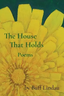 Das Haus, das hält: Gedichte - The House That Holds: Poems