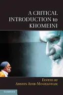 Eine kritische Einführung in Khomeini - A Critical Introduction to Khomeini