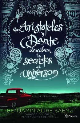 Aristoteles und Dante entdecken die Geheimnisse des Universums - Aristteles Y Dante Descubren Los Secretos del Universo