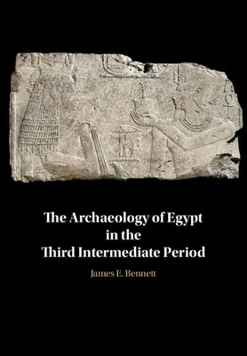 Die Archäologie Ägyptens in der dritten Zwischenzeit - The Archaeology of Egypt in the Third Intermediate Period