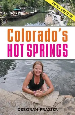 Colorados heiße Quellen - Colorado's Hot Springs