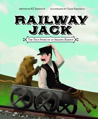 Railway Jack: Die wahre Geschichte eines erstaunlichen Pavians - Railway Jack: The True Story of an Amazing Baboon