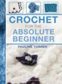 Häkeln für den absoluten Anfänger - Crochet for the Absolute Beginner