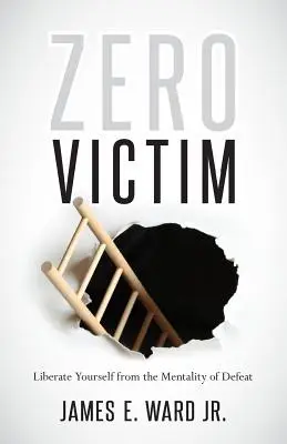 Null Opfer: Überwindung von Ungerechtigkeit mit einer neuen Einstellung - Zero Victim: Overcoming Injustice With a New Attitude