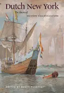 Niederländisches New York: Die Wurzeln der Kultur des Hudson Valley - Dutch New York: The Roots of Hudson Valley Culture