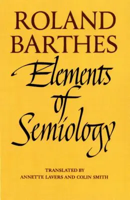 Elemente der Semiologie - Elements of Semiology