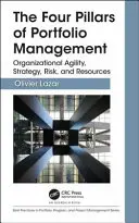 Die vier Säulen des Portfoliomanagements: Organisatorische Agilität, Strategie, Risiko und Ressourcen - The Four Pillars of Portfolio Management: Organizational Agility, Strategy, Risk, and Resources