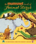 Mumsnet-Buch der Tiergeschichten - Mumsnet Book of Animal Stories