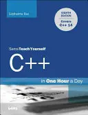 C++ in einer Stunde am Tag, Sams Teach Yourself - C++ in One Hour a Day, Sams Teach Yourself