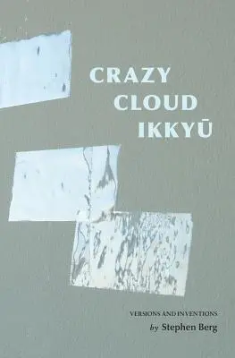 Crazy Cloud Ikkyu: Versionen und Erfindungen - Crazy Cloud Ikkyu: Versions and Inventions