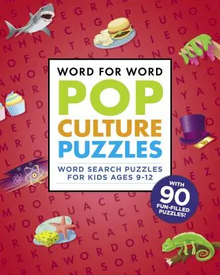 Wort für Wort: Popkultur-Rätsel: Wortsuchbuch für Kinder im Alter von 9-12 Jahren - Word for Word: Pop Culture Puzzles: Word Search Book for Kids Ages 9-12