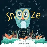 Snooze - Hilfreiche Tipps für schläfrige Eulen - Snooze - Helpful Tips For Sleepy Owls