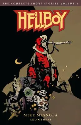 Hellboy: Die vollständigen Kurzgeschichten Band 1 - Hellboy: The Complete Short Stories Volume 1