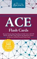 ACE Personal Trainer Exam Prep Book of Flash Cards: ACE CPT Review mit 300+ Flash Cards für die American Council on Exercise Certified Personal Train - ACE Personal Trainer Exam Prep Book of Flash Cards: ACE CPT Review with 300+ Flash Cards for the American Council on Exercise Certified Personal Train