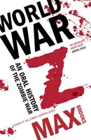 World War Z - Eine mündliche Geschichte des Zombiekriegs - World War Z - An Oral History of the Zombie War