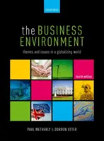 Das Unternehmensumfeld: Themen und Fragestellungen in einer globalisierten Welt - The Business Environment: Themes and Issues in a Globalizing World