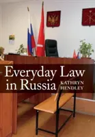 Alltägliches Recht in Russland - Everyday Law in Russia