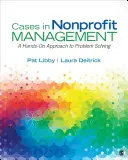 Fälle aus dem Nonprofit-Management: Ein praktischer Ansatz zur Problemlösung - Cases in Nonprofit Management: A Hands-On Approach to Problem Solving