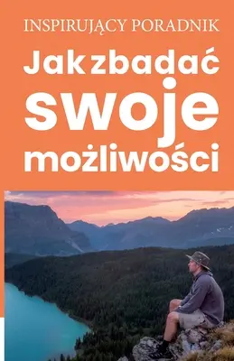 Wie man seine Optionen erforscht - Jak zbadac swoje możliwości