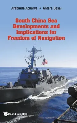 Die Entwicklungen im Südchinesischen Meer und ihre Auswirkungen auf die Freiheit der Schifffahrt - South China Sea Developments and Implications for Freedom of Navigation