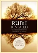 Rumi Revealed - Ausgewählte Gedichte aus dem Divan von Shams - Rumi Revealed - Selected Poems from the Divan of Shams