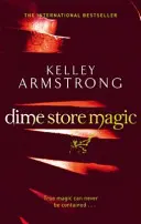 Dime Store Magic - Buch 3 der Serie Frauen aus der Anderswelt - Dime Store Magic - Book 3 in the Women of the Otherworld Series