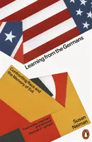 Von den Deutschen lernen - Auseinandersetzung mit der Ethnie und der Erinnerung an das Böse - Learning from the Germans - Confronting Race and the Memory of Evil