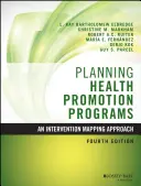 Planung von Gesundheitsförderungsprogrammen: Ein Interventions-Mapping-Ansatz - Planning Health Promotion Programs: An Intervention Mapping Approach