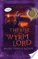 Der Aufstieg des Wyrm-Lords - The Rise of the Wyrm Lord