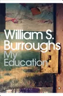 Meine Erziehung - Ein Buch der Träume - My Education - A Book of Dreams