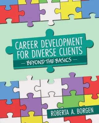 Karriereentwicklung für unterschiedliche Kunden: Jenseits der Grundlagen - Career Development for Diverse Clients: Beyond the Basics