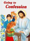 Zur Beichte gehen: Wie man eine gute Beichte ablegt - Going to Confession: How to Make a Good Confession