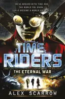 TimeRiders: Der Ewige Krieg (Buch 4) - TimeRiders: The Eternal War (Book 4)