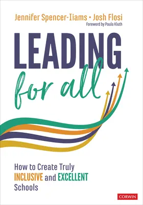 Führen für alle: Wie man wirklich integrative und hervorragende Schulen schafft - Leading for All: How to Create Truly Inclusive and Excellent Schools