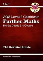 Klasse 9-4 AQA Level 2 Zertifikat: Further Maths - Revisionshandbuch (mit Online-Ausgabe) - Grade 9-4 AQA Level 2 Certificate: Further Maths - Revision Guide (with Online Edition)