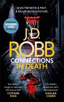 Verbindungen im Tod - Ein Eve-Dallas-Thriller (Buch 48) - Connections in Death - An Eve Dallas thriller (Book 48)