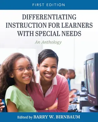 Differenzierter Unterricht für Lernende mit besonderen Bedürfnissen: Eine Anthologie - Differentiating Instruction for Learners with Special Needs: An Anthology