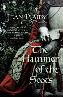 Der Hammer der Schotten - (Plantagenet-Saga) (Plaidy Jean (Romanautor)) - Hammer of the Scots - (Plantagenet Saga) (Plaidy Jean (Novelist))