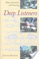 Deep Listeners: Musik, Emotionen und Beruhigung - Deep Listeners: Music, Emotion, and Trancing