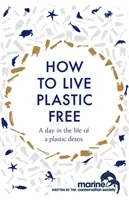 Wie man plastikfrei lebt: Ein Tag im Leben eines Plastik-Detoxers - How to Live Plastic Free: A Day in the Life of a Plastic Detox