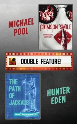 Karmesinrotes Lächeln / Der Pfad der Schakale: Ein P.I. Tales Double Feature - Crimson Smile / The Path of Jackals: A P.I. Tales Double Feature