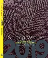 Starke Worte: Das Beste aus dem Landfall-Aufsatzwettbewerb - Strong Words: The Best of the Landfall Essay Competition