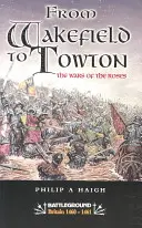 Wakefield und Towton: Der Rosenkrieg - Wakefield and Towton: War of the Roses