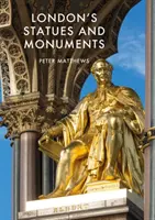 Londons Statuen und Denkmäler: Überarbeitete Ausgabe - London's Statues and Monuments: Revised Edition